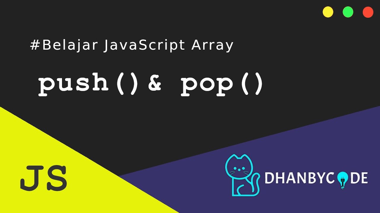 Tutorial JavaScript | Belajar Javascript Array Push() Dan Pop() - YouTube