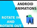 is that Animation is hard to learn? Android Animation Tutorial 1, Rotate In and Rotate out,what ?