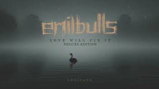 EMIL BULLS - Love Will Fix It [Deluxe Edition] (OFFICIAL ALBUM STREAM)