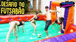 MENINOS VS MENINAS: FUTSABÃO MALUCO!! [ REZENDE EVIL ]