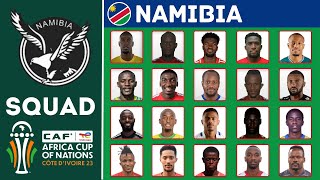 NAMIBIA Official Squad AFCON 2023 | African Cup Of Nations 2023 | FootWorld
