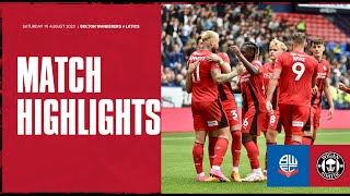 Match Highlights | Bolton Wanderers 0 Latics 4