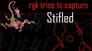 rgk tries to capture Stifled (English)