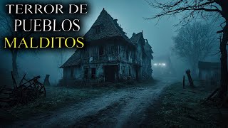 6 Historias de terror de PUEBLOS MALDITOS