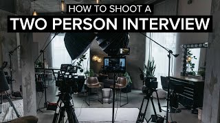 HOW TO SHOOT A TWO PERSON INTERVIEW | CANON C70