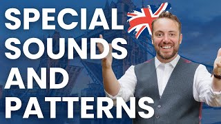 Master the Special Sounds and Patterns of British English