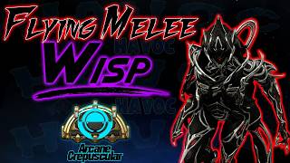 Flying Wisp + 16meter range melee = Giga fun mode | Arcane Crepuscular synergy