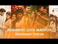 Romantic love mashup whatsapp status / Ramesh Editz