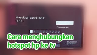 Cara menghubungkan hotspot hp ke tv