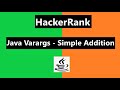 #39 Java Varargs - Simple Addition hackerrank Solution - Java 15| Hackerrank Java 15