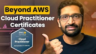 Beyond AWS Cloud Practitioner Certificates