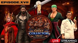 The Geeky Collector Vault: From Pixels To Plastics - Ep.XVII