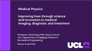 Introduction to Medical Physics: Improving lives through science and innovation