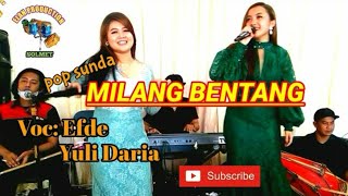 MILANG BENTANG - YULIDARIA FEAT EFDE || ELAN SOLMET