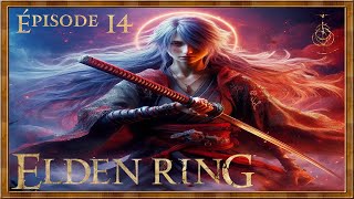 Le Chemin de la Douleur dans L'Enfer d'Elden Ring - Épisode 14