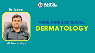 FMGE June 2021 Recall : Dermatology | Arise Medical Academy