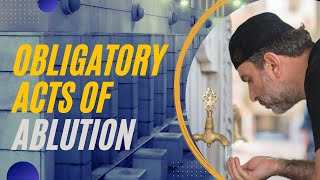 Obligatory acts of Ablution/ wudu