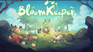 BloomKeeper | Official Trailer