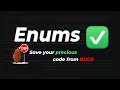 STOP Coding Without Enums!!
