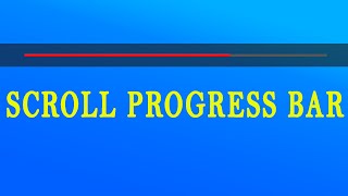 Scroll Progress Indicator Using JAVASCRIPT | Scroll Progress Bar | Rizowan Ahmed Safi