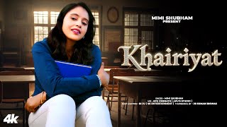 Khairiyat - Chhichhore | Arijit Singh | Female Version By - Mimi Shubham