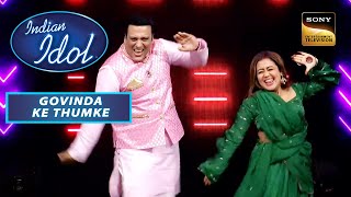 'Main Toh Raste Se Ja Raha Tha' पर Neha और Govinda ने लगाई आग | Indian Idol S13 | Govinda Ke Thumke