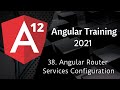 38 angular Routing Service Configuration | Angular 12 Tutorial | NAVEEN SAGGAM