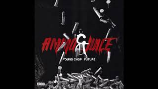 Future - Ammo \u0026 Juice (Prod. By Young Chop)