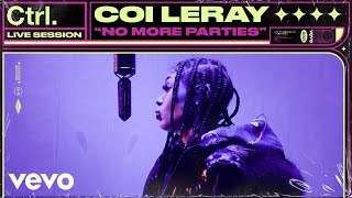 Coi Leray - No More Parties (Live Session) | Vevo Ctrl