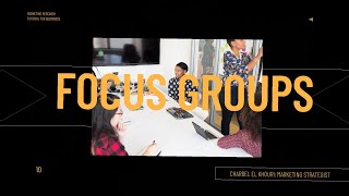 Marketing Research: Focus Groups (Tutorial for Beginners)