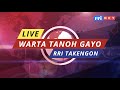 WARTA TANOH GAYO RRI TAKENGON || SELASA 28 MEI 2024