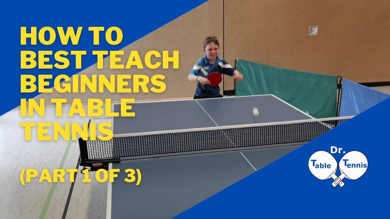 Table Tennis How To Teach Childs (best Table Tennis Training Childs ...