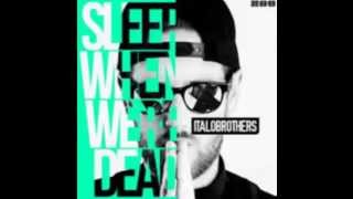 Italobrothers - Sleep When We're Dead (DJ Arix bootleg)