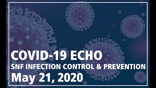 COVID-19: Skilled Nursing Facility Standards for Infection Prevention and Control