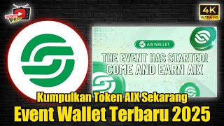 Event Wallet Terbaru ✅ Tutorial Daftar AIX Wallet, Dan Dapatkan Token AIX Gratis