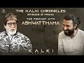 The Kalki Chronicles | Episode 2 Promo | The Podcast with Ashwatthama | Kalki 2898 AD | Nag Ashwin