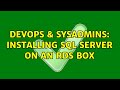 DevOps & SysAdmins: Installing SQL server on an RDS box