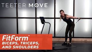 10 Min Biceps, Triceps, and Shoulders Workout | FitForm Home Gym | Teeter Move
