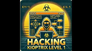 Hacking Kioptrix: The Ultimate Level 1 Guide