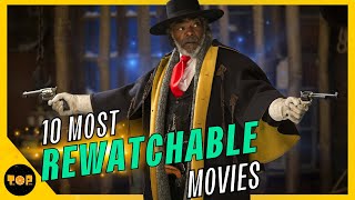 10 Movies That Never Get Old | Top 10 Best Rewatchable Movies In 2023!