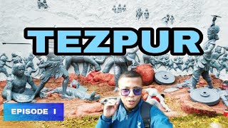 তেজপুৰ (Tezpur) || City of Blood || Agnigarh || Ganesh Ghat || Awesome Assam || Episode 1