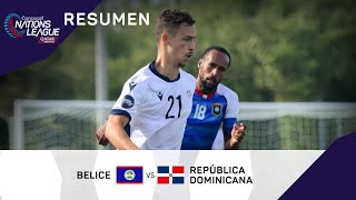 Liga de Naciones Concacaf 2022 Resumen | Belice vs República Dominicana