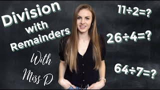 Introduction to DIVISION with REMAINDERS. 2 digit division problems. Interactive lesson with Miss D.