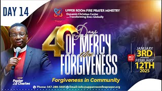 Day 14: Forgiveness in Community  with Pastor J.E. Charles