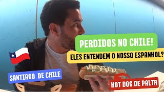 NO CHILE O BRASILEIRO FAZ O QUÊ? Aventuras em espanhol no Chile. Brasileiro falando espanhol.