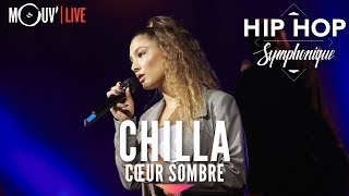CHILLA : "Cœur sombre" (Hip Hop Symphonique 4)