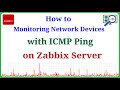 Zabbix - Monitoring Network Devices with ICMP Ping on Zabbix Server