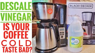 HOW TO DESCALE BLACK + DECKER 12 Cup Thermal Programmable Coffee Maker CM2046S WITH VINEGAR