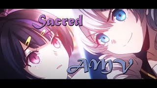 Honkai Impact 3「AMV」Sacred