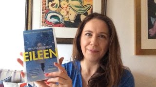 Victoria's Book Review: Eileen by Ottessa Moshfegh